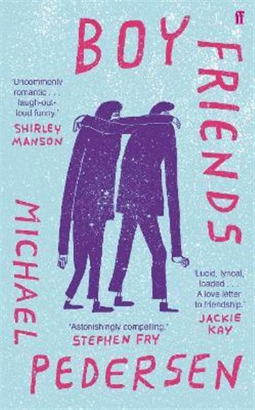 Knjiga Boy Friends autora Michael Pedersen izdana 2022 kao tvrdi uvez dostupna u Knjižari Znanje.