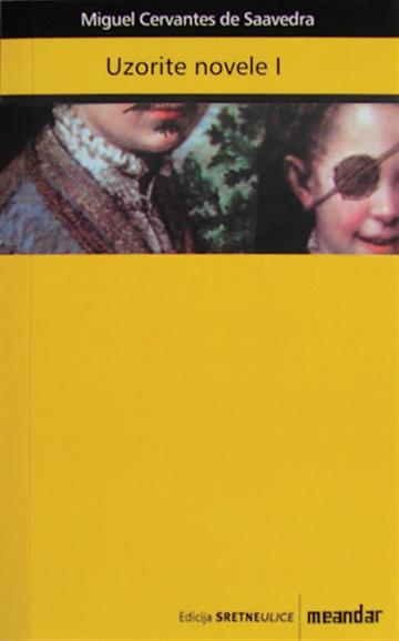 Knjiga Uzorite novele I autora Miguel Cervantes de Saavedra izdana 2004 kao meki uvez dostupna u Knjižari Znanje.