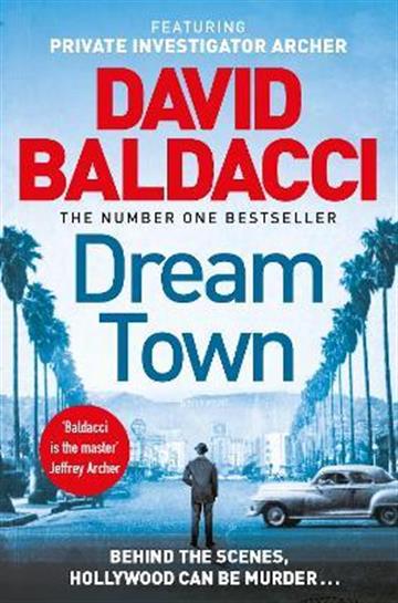 Knjiga Dream Town autora David Baldacci izdana 2022 kao meki uvez dostupna u Knjižari Znanje.