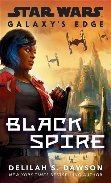 Knjiga Galaxy's Edge: Black Spire autora Delilah S. Dawson izdana 2020 kao meki uvez dostupna u Knjižari Znanje.