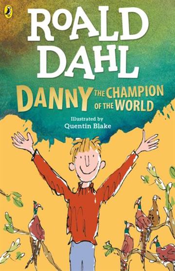 Knjiga Danny the Champion of the World autora Roald Dahl izdana 2023 kao meki uvez dostupna u Knjižari Znanje.