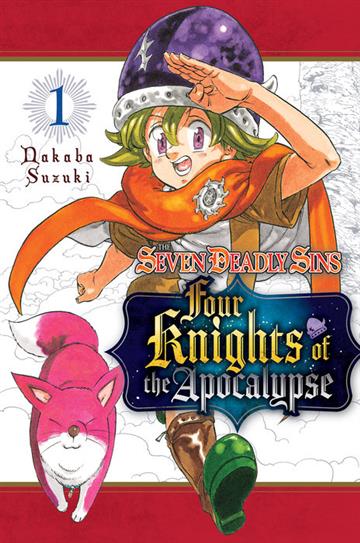 Knjiga Seven Deadly Sins: Four Knights of the Apocalypse, vol. 01 autora Nakaba Suzuki izdana 2022 kao meki uvez dostupna u Knjižari Znanje.