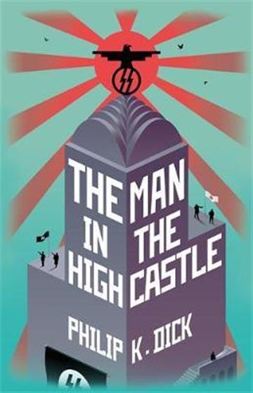 Knjiga The Man in the High Castle  autora Phillip K. Dick izdana 2017 kao tvrdi uvez dostupna u Knjižari Znanje.
