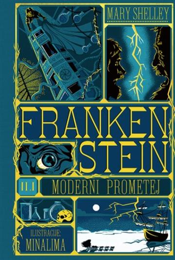 Knjiga Frankenstein ili moderni Prometej autora Mary Shelley izdana 2026 kao tvrdi uvez dostupna u Knjižari Znanje.