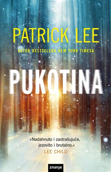 Knjiga Pukotina autora Patrick Lee izdana 2019 kao meki uvez dostupna u Knjižari Znanje.
