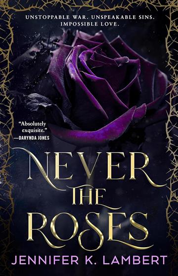 Knjiga Never The Roses autora Jennifer K. Lambert izdana 2025 kao tvrdi uvez dostupna u Knjižari Znanje.