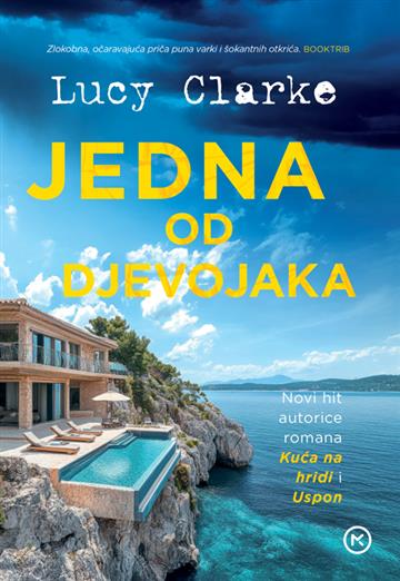 Knjiga Jedna od djevojaka autora Lucy Clarke izdana 2025 kao meki uvez dostupna u Knjižari Znanje.