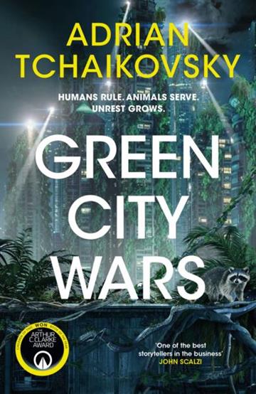 Knjiga Green City Wars autora Adrian Tchaikovsky izdana 2026 kao meki uvez dostupna u Knjižari Znanje.