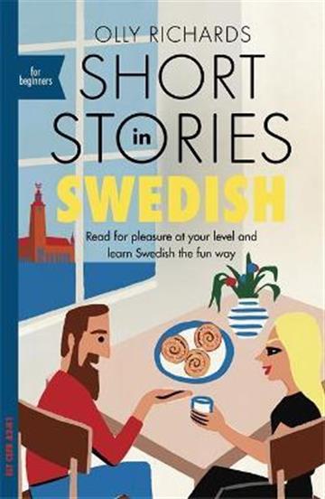 Knjiga Short Stories in Swedish for Beginners autora Olly Richards izdana 2020 kao meki uvez dostupna u Knjižari Znanje.