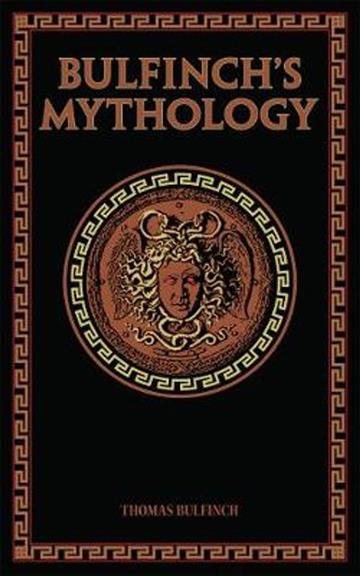 Knjiga Bulfinch's Mythology autora Thomas Bulfinch izdana 2014 kao tvrdi uvez dostupna u Knjižari Znanje.