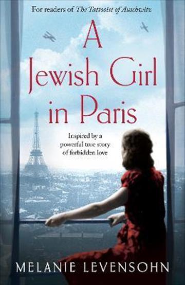 Knjiga A Jewish Girl in Paris autora Melanie Levensohn izdana 2022 kao meki uvez dostupna u Knjižari Znanje.