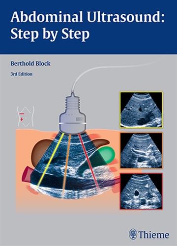 Knjiga Abdominal Ultrasound: Step By Step 3E autora Berthold Block izdana 2015 kao meki uvez dostupna u Knjižari Znanje.