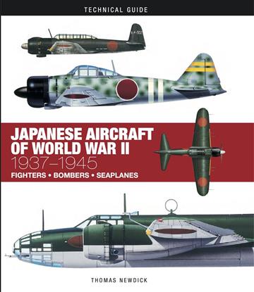 Knjiga Japanese Aircraft of World War II: 1937–1945 autora Thomas Newdick izdana 2017 kao tvrdi uvez dostupna u Knjižari Znanje.
