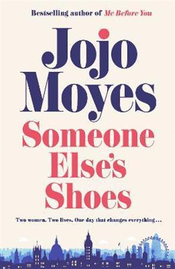 Knjiga Someone Else's Shoes autora Jojo Moyes izdana 2023 kao meki uvez dostupna u Knjižari Znanje.