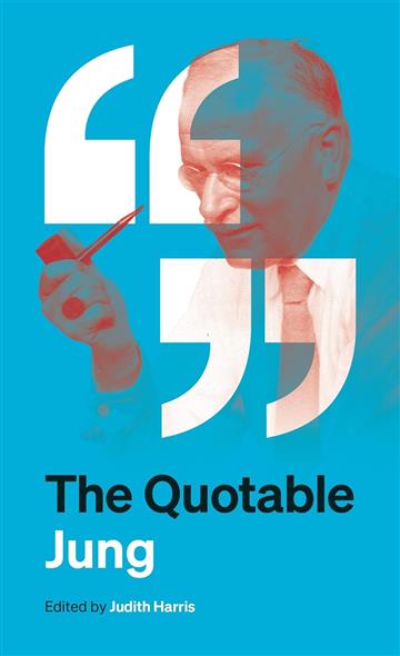 Knjiga Quotable Jung autora Carl Gustav Jung izdana 2025 kao meki uvez dostupna u Knjižari Znanje.