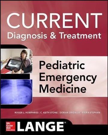 Knjiga Current Diagnosis & Treatment Pediatric autora C. Keith Stone, Roger Humphries, Dorian Drigalla, Maria Stephan izdana 2015 kao meki uvez dostupna u Knjižari Znanje.