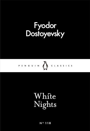 Knjiga White Nights autora Fyodor Dostoevsky izdana 2016 kao meki uvez dostupna u Knjižari Znanje.