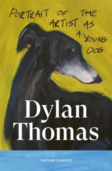 Knjiga Portrait of the Artist as a Young Dog autora Dylan Thomas izdana 2026 kao meki uvez dostupna u Knjižari Znanje.