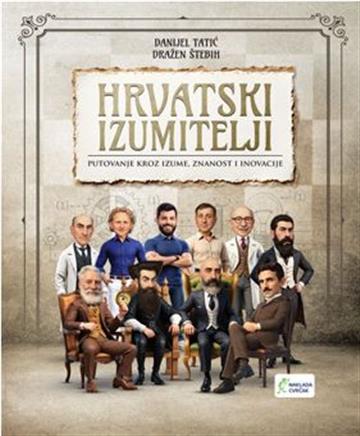 Knjiga Hrvatski izumitelji autora Danijel Tatić, Dražen Štebih izdana 2026 kao tvrdi uvez dostupna u Knjižari Znanje.