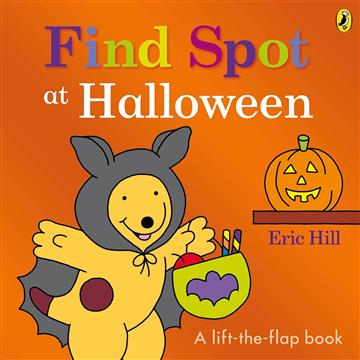 Knjiga Find Spot at Halloween autora Eric Hill izdana 2023 kao tvrdi uvez dostupna u Knjižari Znanje.