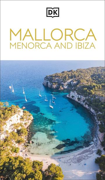 Knjiga Travel Guide Mallorca, Menorca and Ibiza autora DK Eyewitness izdana 2025 kao meki uvez dostupna u Knjižari Znanje.