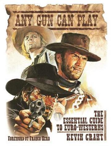 Knjiga Any Gun Can Play autora Kevin Grant izdana 2022 kao tvrdi uvez dostupna u Knjižari Znanje.