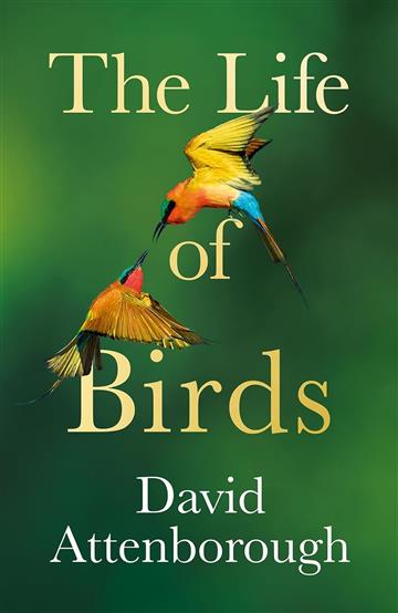 Knjiga Life of Birds autora David Attenborough izdana 2023 kao meki uvez dostupna u Knjižari Znanje.