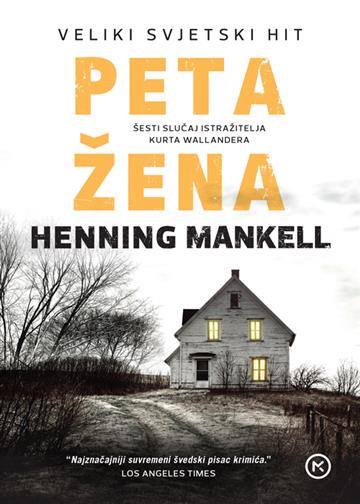Knjiga Peta žena autora Henning Mankell izdana 2022 kao meki uvez dostupna u Knjižari Znanje.