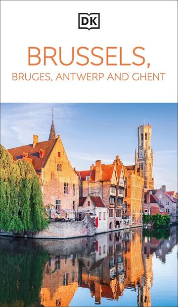 Knjiga Travel Guide Brussels, Bruges, Ghent and Antwerp autora DK Eyewitness izdana 2025 kao meki uvez dostupna u Knjižari Znanje.