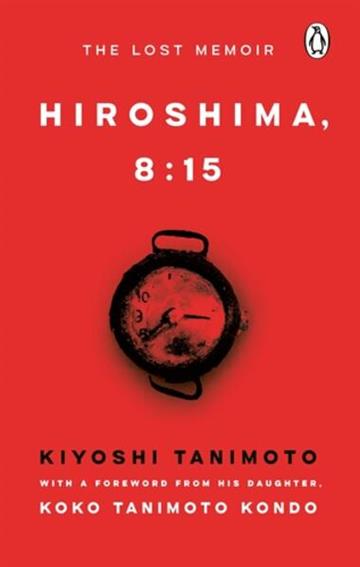 Knjiga Hiroshima, 8:15 autora Kiyoshi Tanimoto wit izdana 2026 kao tvrdi uvez dostupna u Knjižari Znanje.