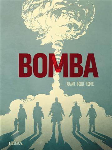 Knjiga Bomba autora Denis Rodier; Laurent-Frederic Bollee izdana 2021 kao tvrdi uvez dostupna u Knjižari Znanje.
