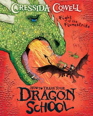 Knjiga How To Train Your Dragon School: Fight of the Flamestrike autora Cressida Cowell izdana 2026 kao meki uvez dostupna u Knjižari Znanje.