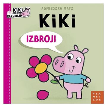 Knjiga Kiki: Izbroji autora Agnieszka Matz izdana 2025 kao Tvrdi uvez dostupna u Knjižari Znanje.
