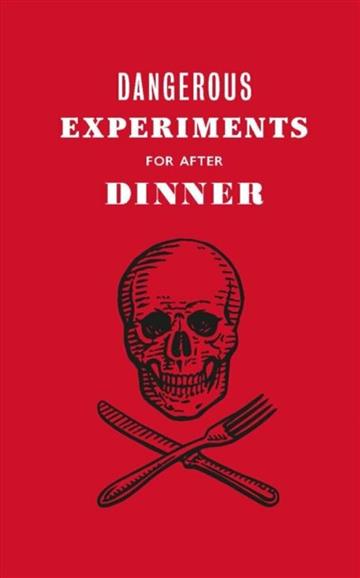 Knjiga Dangerous Experiments for After Dinner autora Dave Hopkins izdana 2020 kao tvrdi uvez dostupna u Knjižari Znanje.
