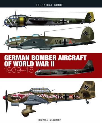 Knjiga German Bomber Aircraft of World War II: 1939-45 (Technical Guides) autora Thomas Newdick izdana 2020 kao tvrdi uvez dostupna u Knjižari Znanje.