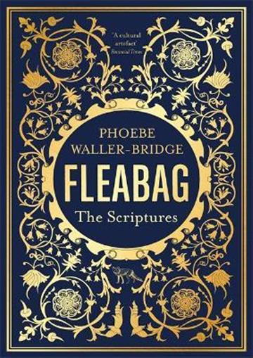 Knjiga Fleabag: The Scriptures autora Phoebe Waller-Bridge izdana 2021 kao meki uvez dostupna u Knjižari Znanje.