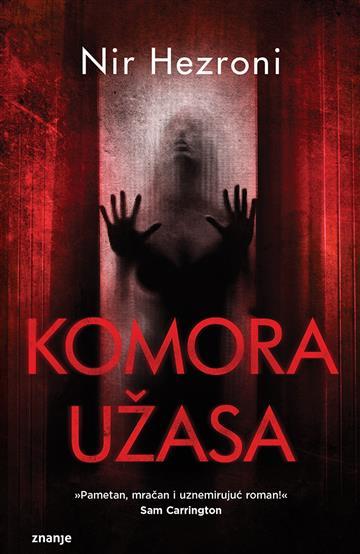 Knjiga Komora užasa autora Nir Hezroni izdana 2022 kao tvrdi uvez dostupna u Knjižari Znanje.