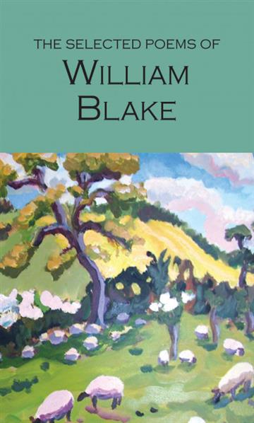 Knjiga Selected Poems Of William Blake autora William Blake izdana 2000 kao meki uvez dostupna u Knjižari Znanje.