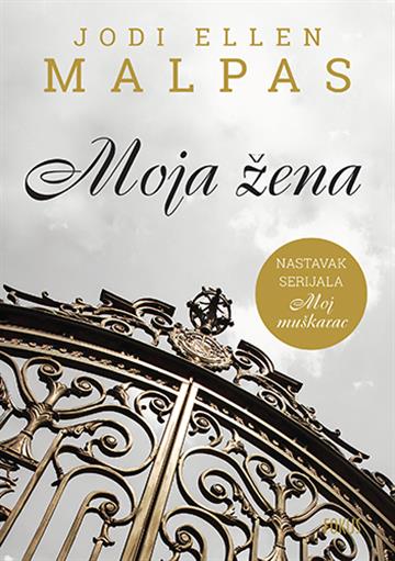 Knjiga Moja žena autora Jodi Ellen Malpas izdana 2022 kao meki uvez dostupna u Knjižari Znanje.