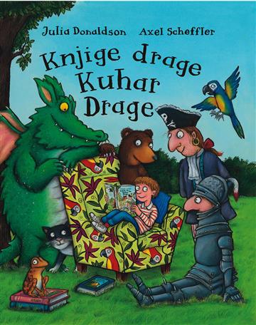 Knjiga Knjige drage Kuhar Drage autora Julia Donaldson izdana 2012 kao meki uvez dostupna u Knjižari Znanje.