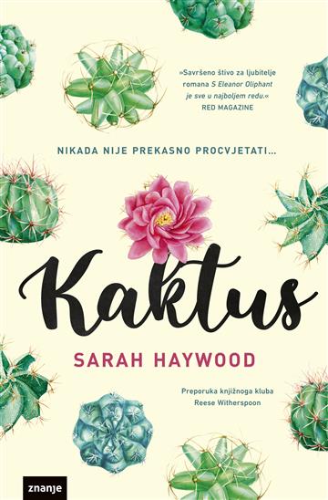 Knjiga Kaktus autora Sarah Haywood izdana 2021 kao meki uvez dostupna u Knjižari Znanje.