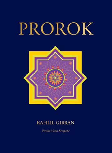 Knjiga Prorok autora Kahlil Gibran izdana 2025 kao tvrdi uvez dostupna u Knjižari Znanje.