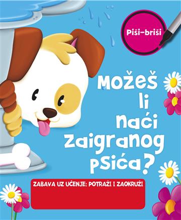 Knjiga Možeš li naći zaigranog psića autora Grupa autora izdana 2018 kao tvrdi uvez dostupna u Knjižari Znanje.