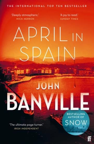 Knjiga April in Spain autora John Banville izdana 2022 kao meki uvez dostupna u Knjižari Znanje.