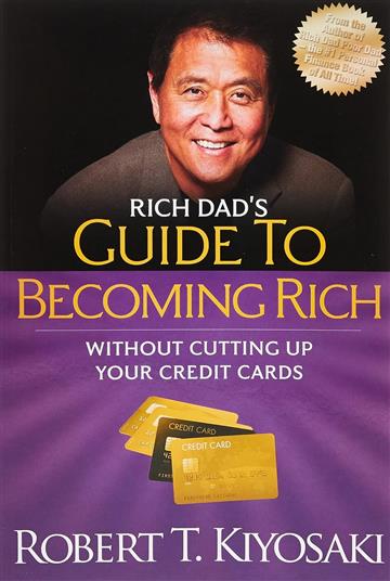 Knjiga Rich Dad's Guide To Becoming Rich Without... autora Robert T. Kiyosaki izdana 2012 kao meki uvez dostupna u Knjižari Znanje.