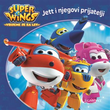 Knjiga Super Wings: Jett i njegovi prijatelji autora Grupa autora izdana 2017 kao tvrdi uvez dostupna u Knjižari Znanje.