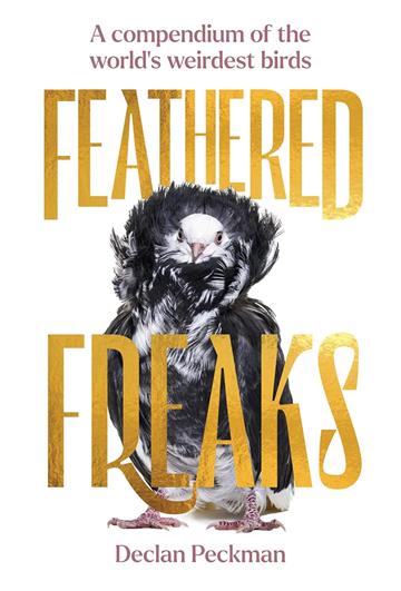 Knjiga Feathered Freaks: Compendium of World's Weirdest Birds autora Declan Peckman izdana 2024 kao meki dostupna u Knjižari Znanje.