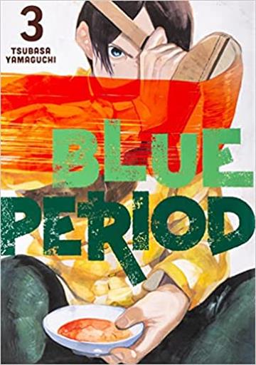 Knjiga Blue Period, vol. 03 autora Tsubasa Yamaguchi izdana 2021 kao meki dostupna u Knjižari Znanje.