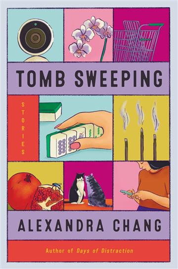 Knjiga Tomb Sweeping autora Alexandra Chang izdana 2023 kao meki uvez dostupna u Knjižari Znanje.