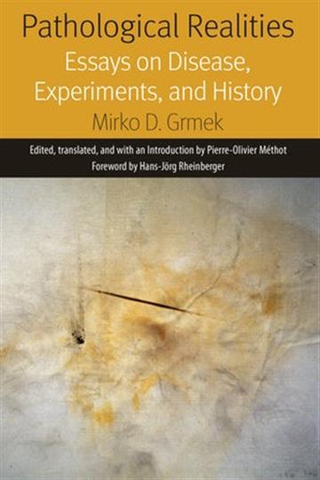 Knjiga Pathological Realities: Essays on Disease, Experiments, and History autora Mirko Grmek izdana 2018 kao meki uvez dostupna u Knjižari Znanje.